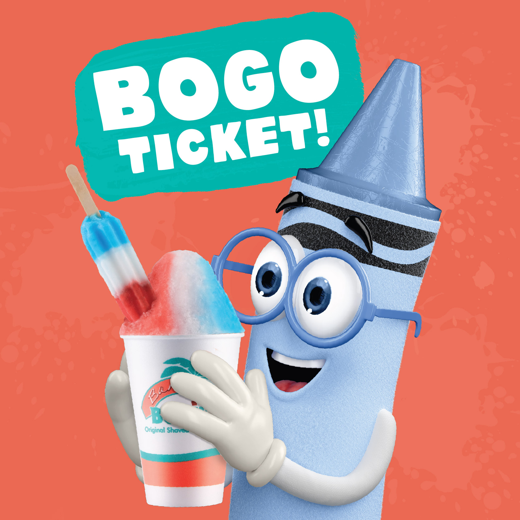 Crayon character holding a frozen treat with text "BOGO Ticket!"