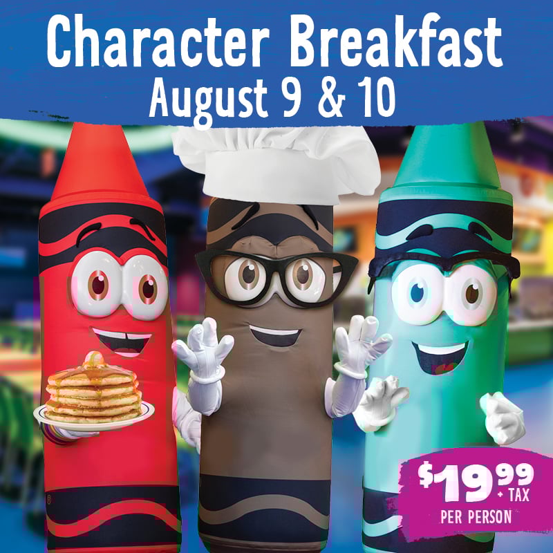 "Character Breakfast August 9 & 10" with photo of three crayon characters with breakfast items